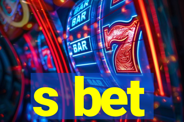 s bet